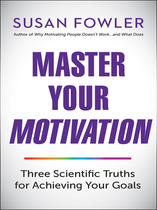 Title details for Master Your Motivation by Susan Fowler - Available